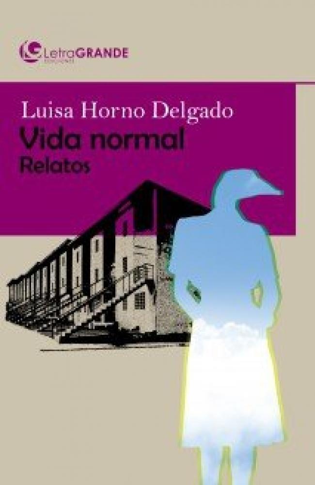 VIDA NORMAL. RELATOS