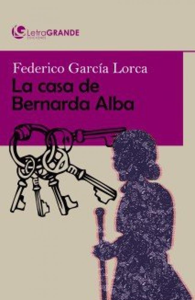La casa de Bernarda Alba. (Edición en letra grande)