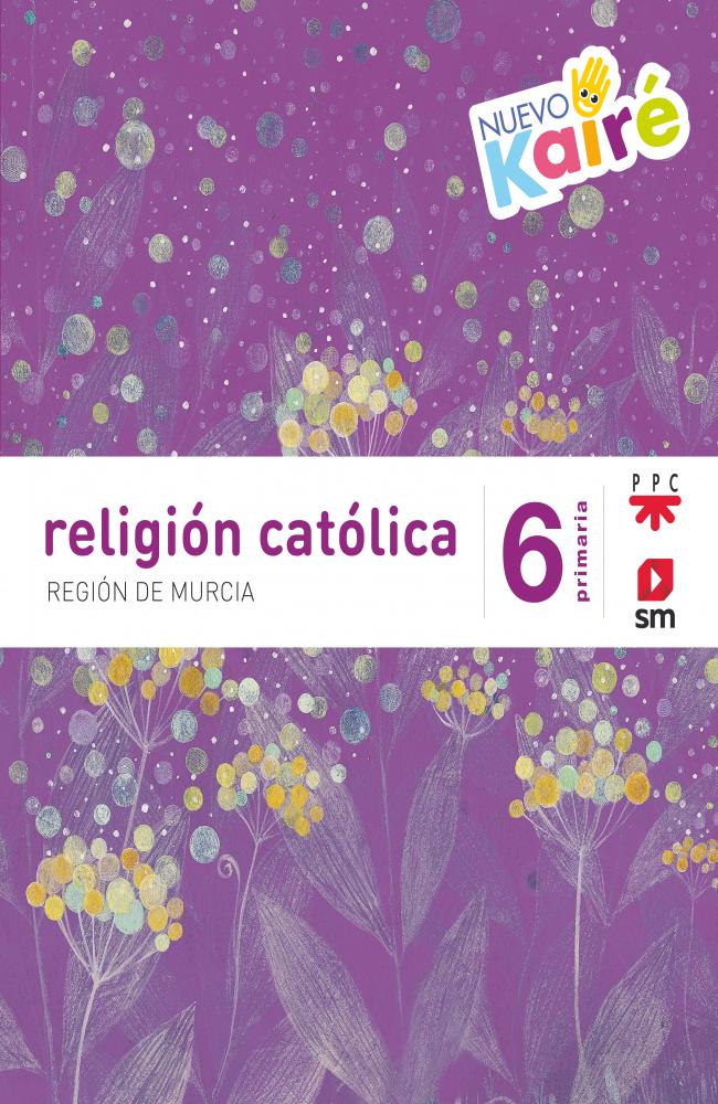Religión Católica. 6 EP Nuevo Kaire (Murcia)