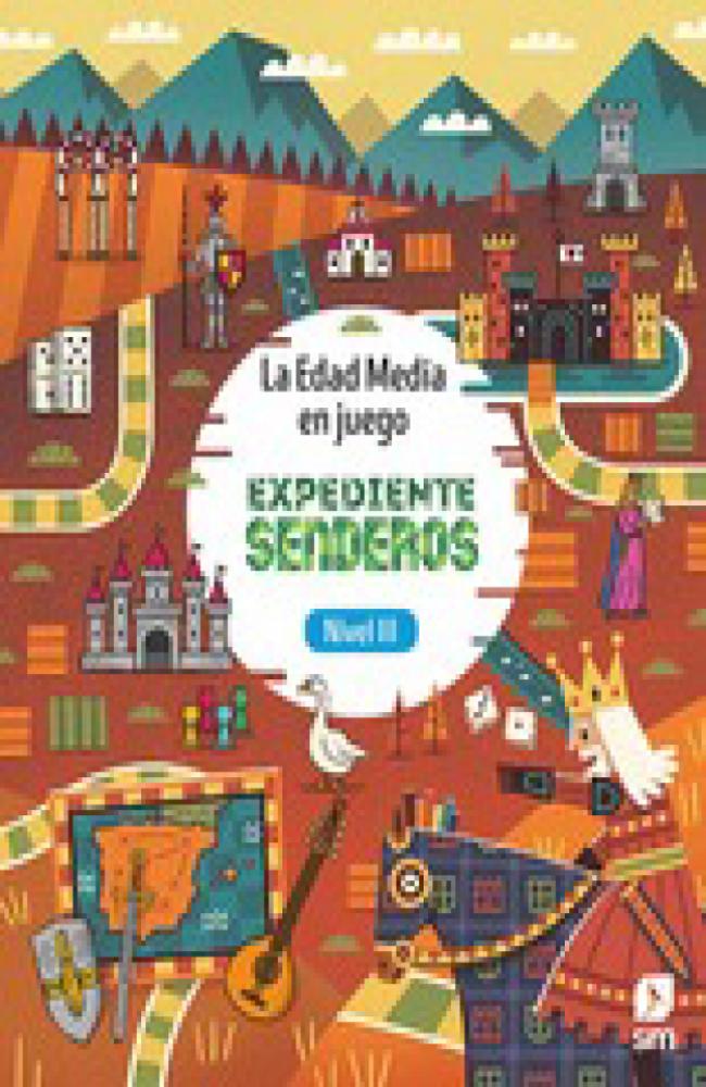 La Edad Media en juego. Expediente senderos (Nivel III). Senderos