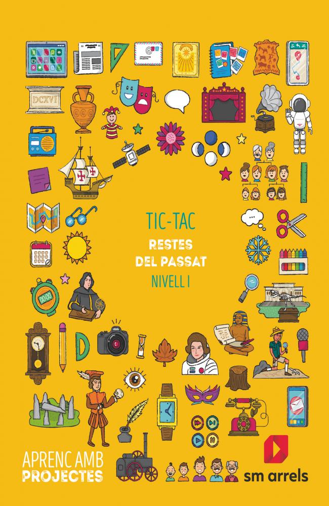 Tic tac. Present, passat, futur (Nivell I). Aprenc amb projectes