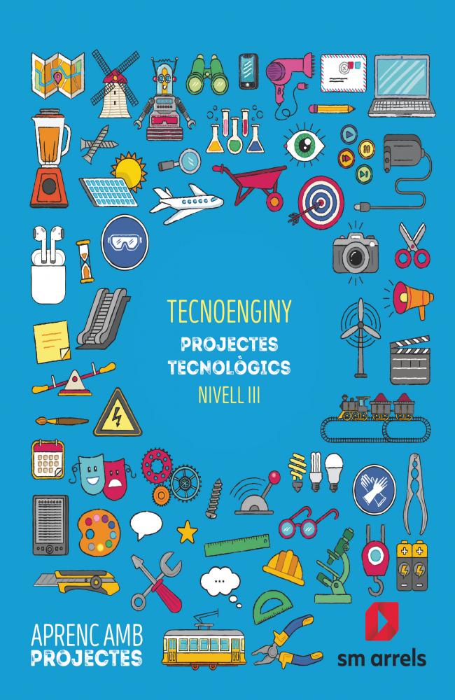 Tecnoenginy. Projectes tecnológics (Nivell III). Aprenc amb projectes