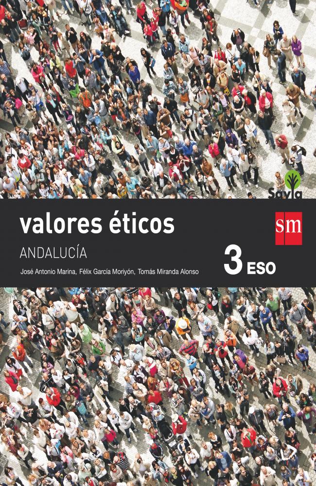 Valores éticos. 3 ESO. Savia. Andalucía