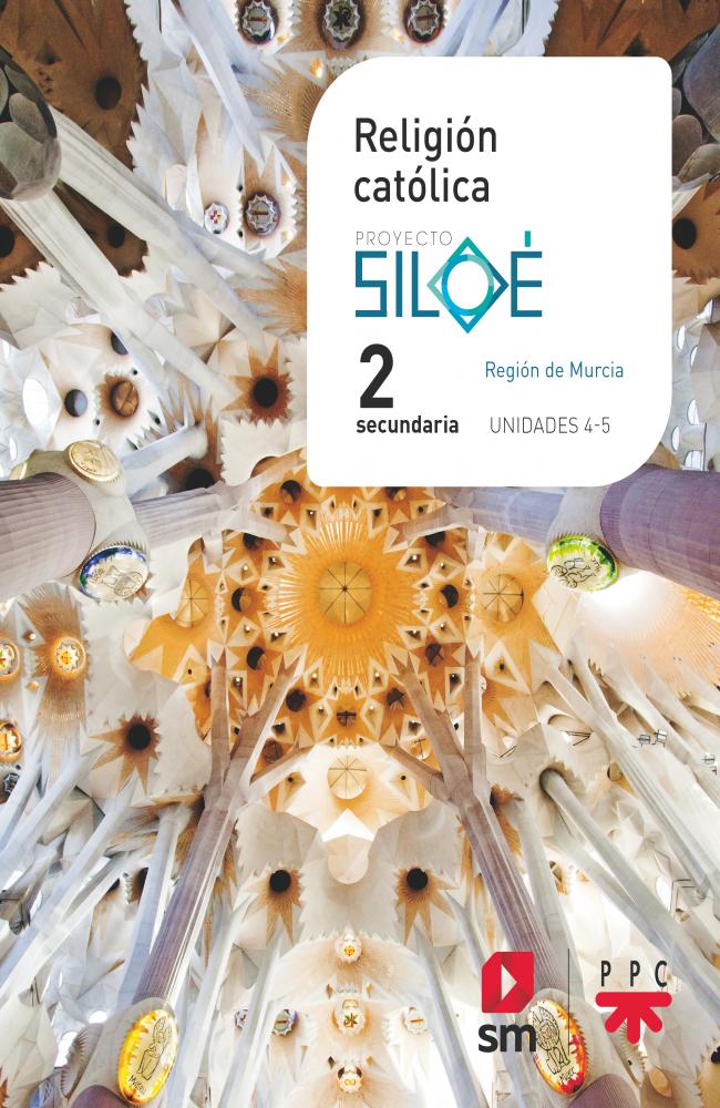 Religión católica. 2 ESO. Siloé. Murcia