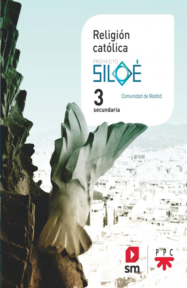 Religión católica. 3 ESO. Siloé. Madrid