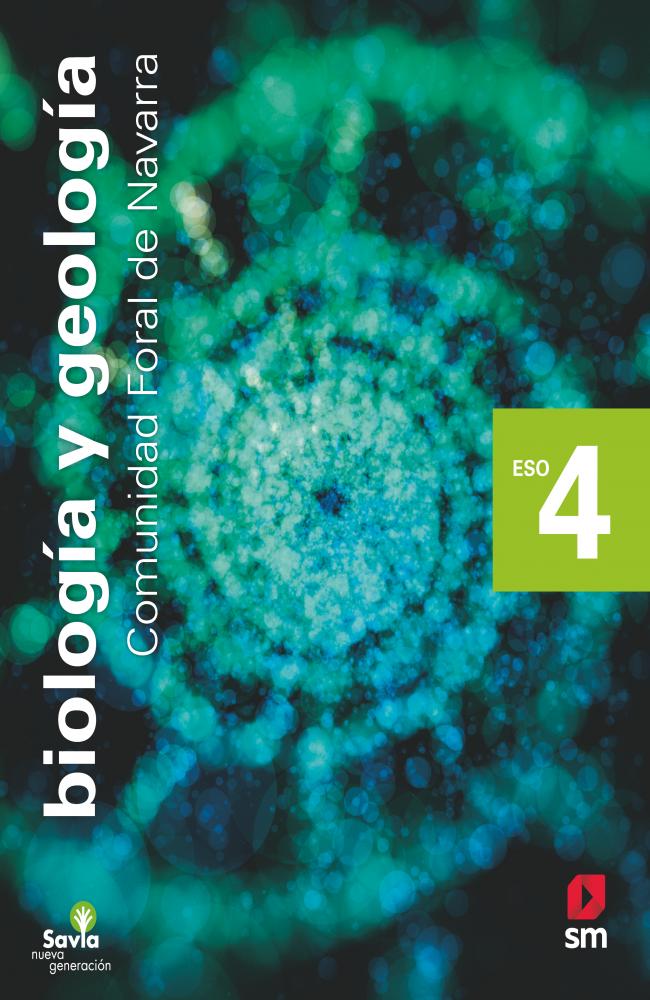 Biología y geología. 4 ESO. Savia Nueva Generación. Navarra