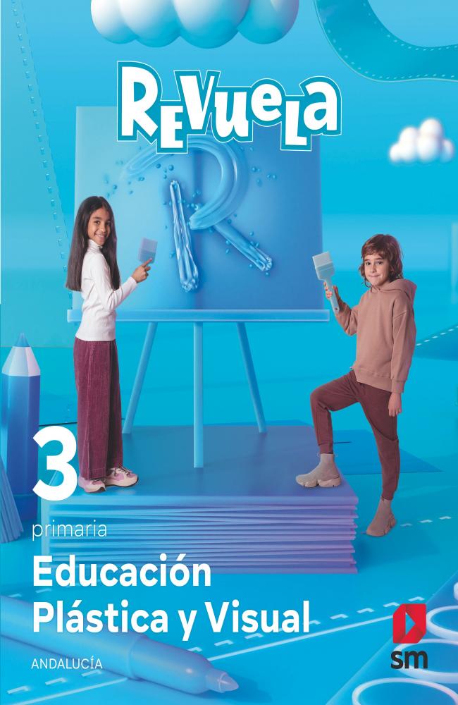 Educación Plástica y Visual. 3 Primaria. Revuela. Andalucía