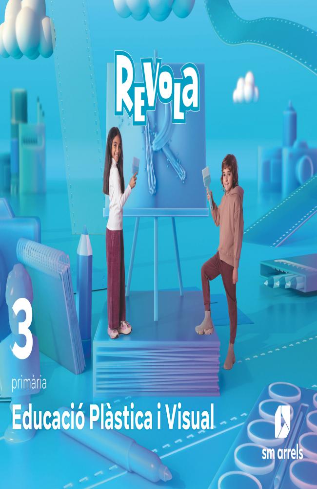 Educació Plàstica i Visual. 3 Primària. Revola