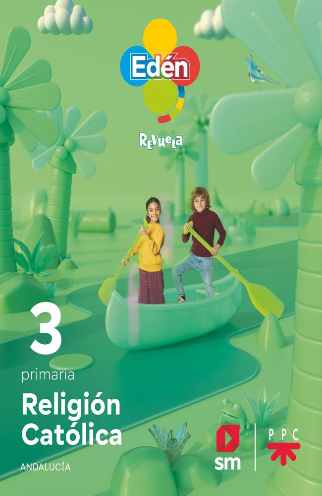 Religión Católica. 3 Primaria. Edén. Revuela. Andalucia