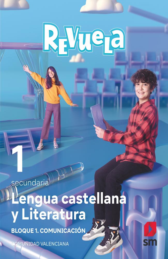 Lengua Castellana y Literatura. Bloque I. Comunicación. 1 Secundaria. Revuela. Comunidad Valenciana