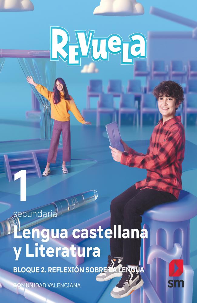 Lengua Castellana y Literatura. Bloque II. Reflexión sobre la Lengua. 1 Secundaria. Revuela. Comunidad Valenciana