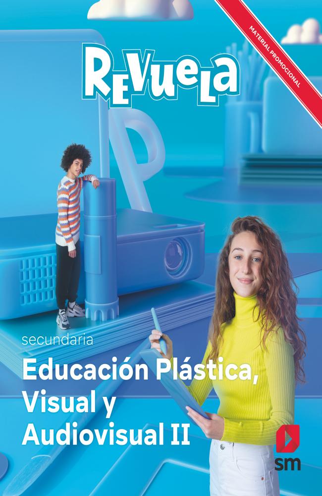 Plástica Visual y Audiovisual II. Revuela