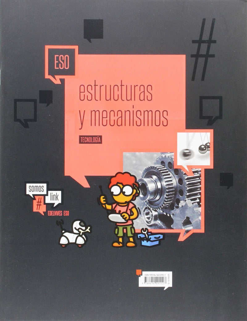 Tecnología 4 ESO - Estructuras y mecanismos