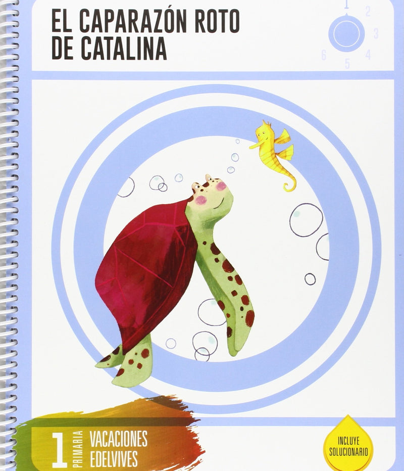 Cuaderno de Vacaciones 1 º Primaria-El Caparazón roto de Catalina