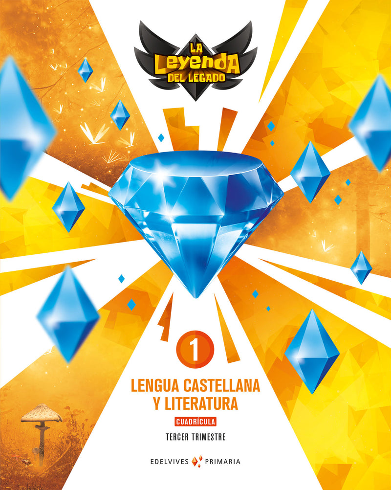 Proyecto: La leyenda del Legado. Lengua castellana y Literatura 1. Cuadrícula. Trimestres