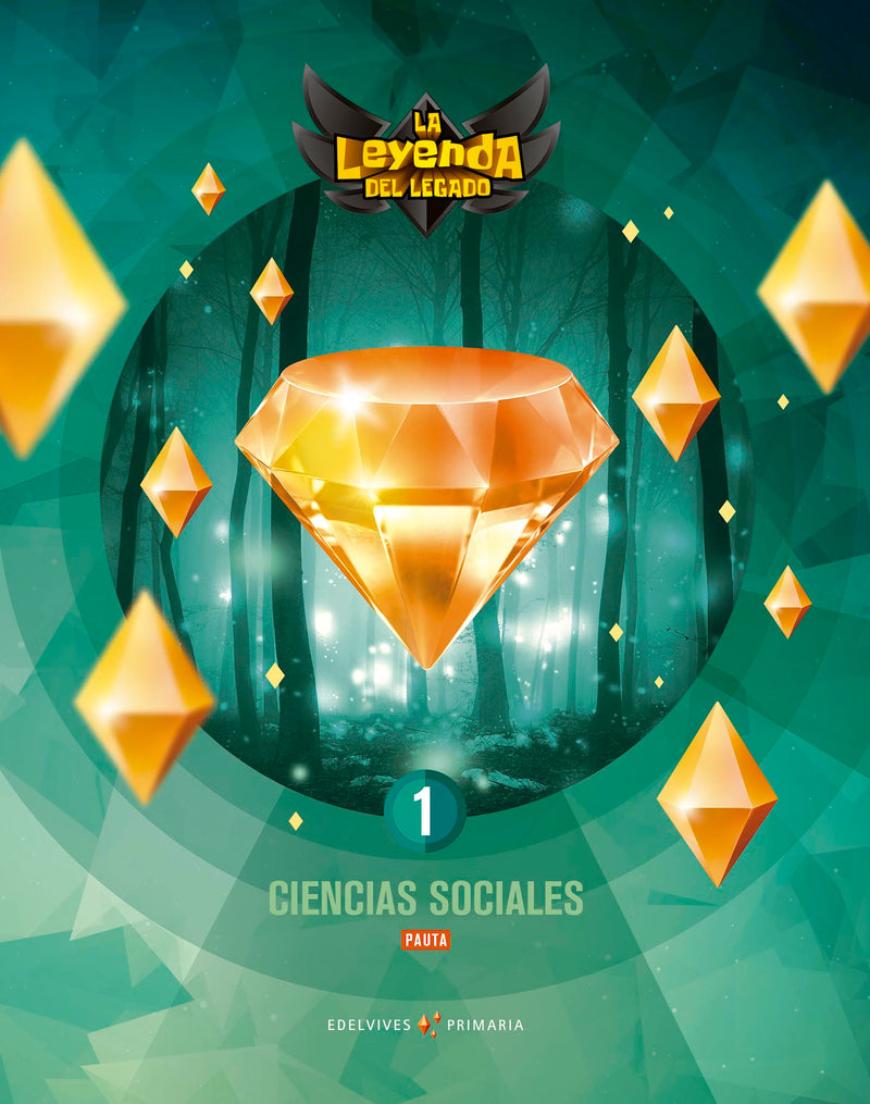 Proyecto: La leyenda del Legado. Ciencias sociales 1 - Versión pauta