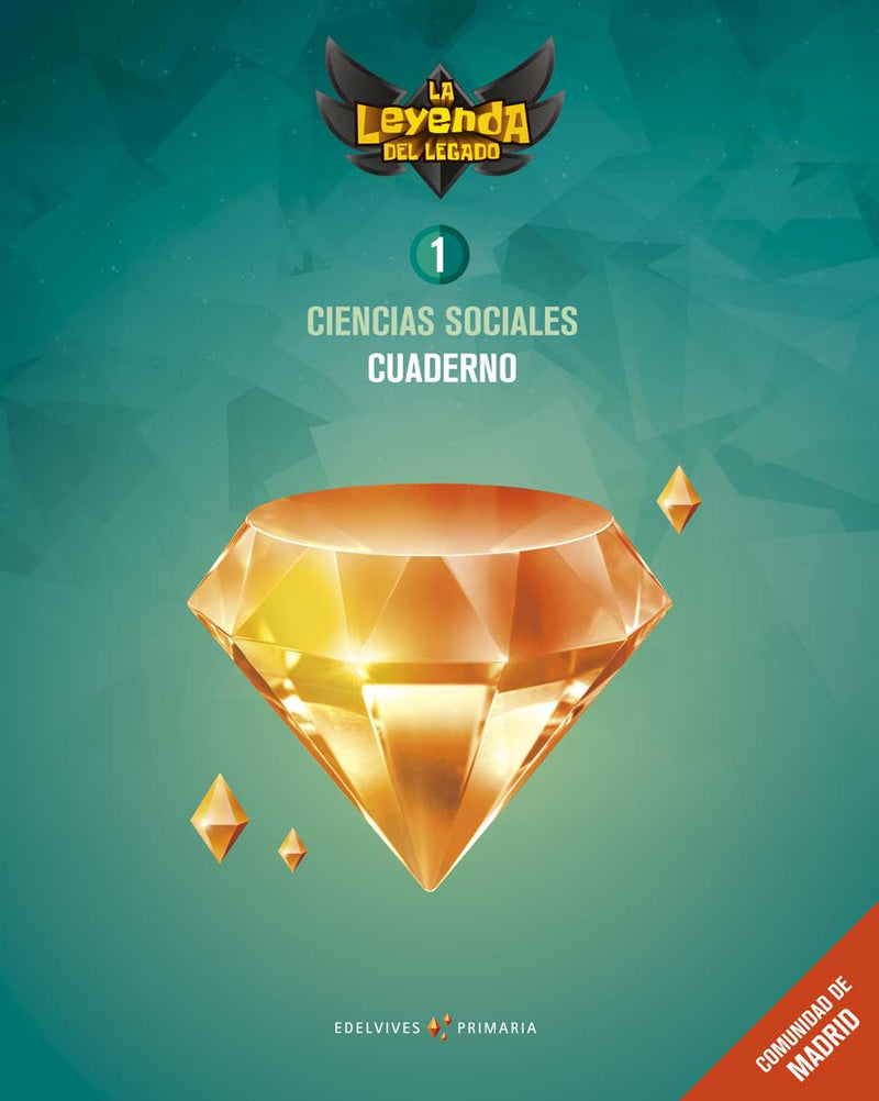 Proyecto: La leyenda del Legado. Ciencias sociales 1 - Comunidad de Madrid : Cuaderno