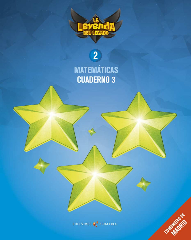 Proyecto: La leyenda del Legado. Matemáticas 2 - Comunidad de Madrid : Cuaderno 3