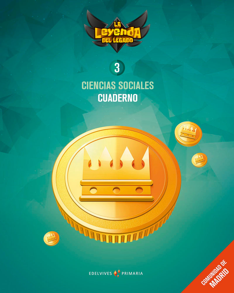 Proyecto: La leyenda del Legado. Ciencias sociales 3 - Comunidad de Madrid : Cuaderno