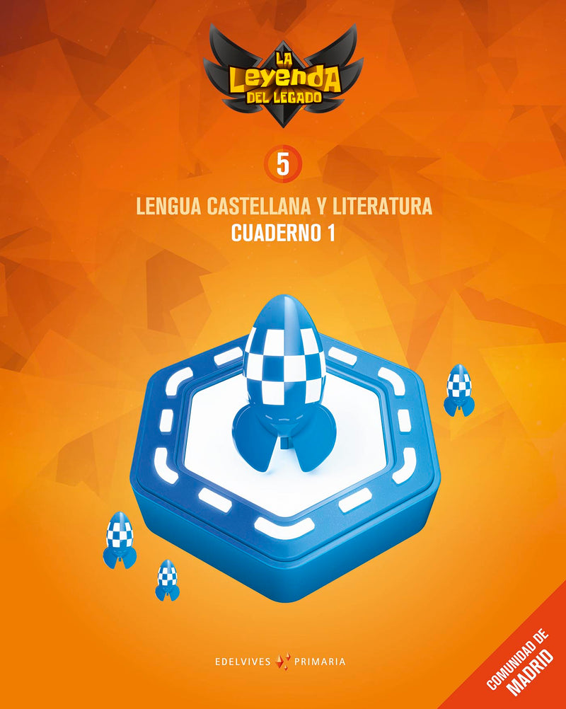Proyecto: La leyenda del Legado. Lengua castellana y Literatura 5. Cuaderno 1 : Comunidad de Madrid