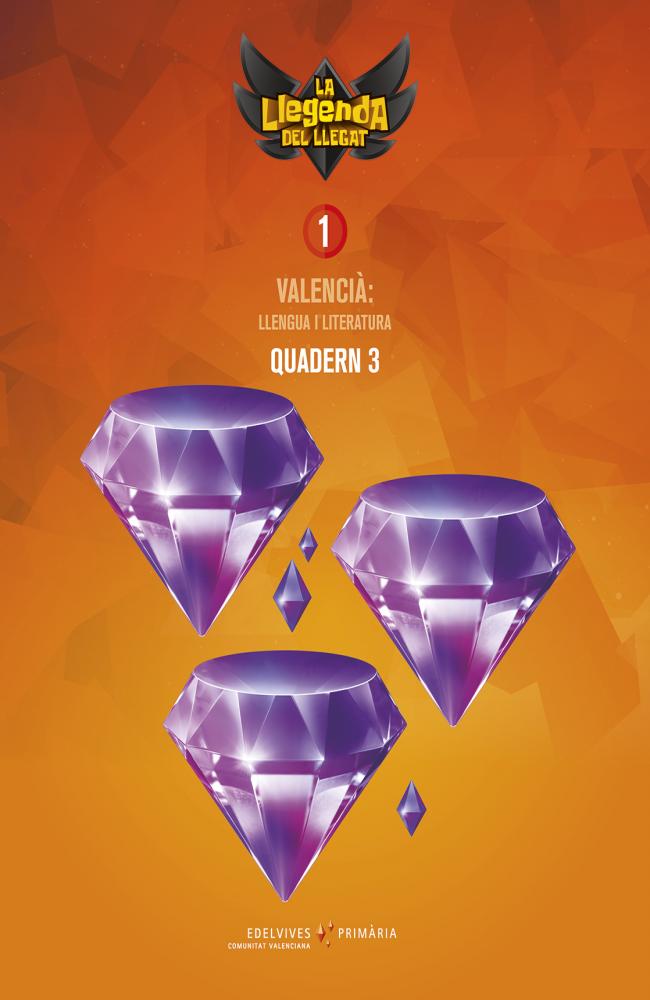 Projecte: La llegenda del Llegat. Valencià : Llengua i Literatura 1. Quadern 3