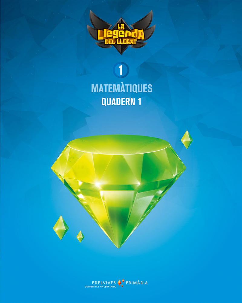 Projecte: La llegenda del Llegat. Matemàtiques 1. Quadern 1