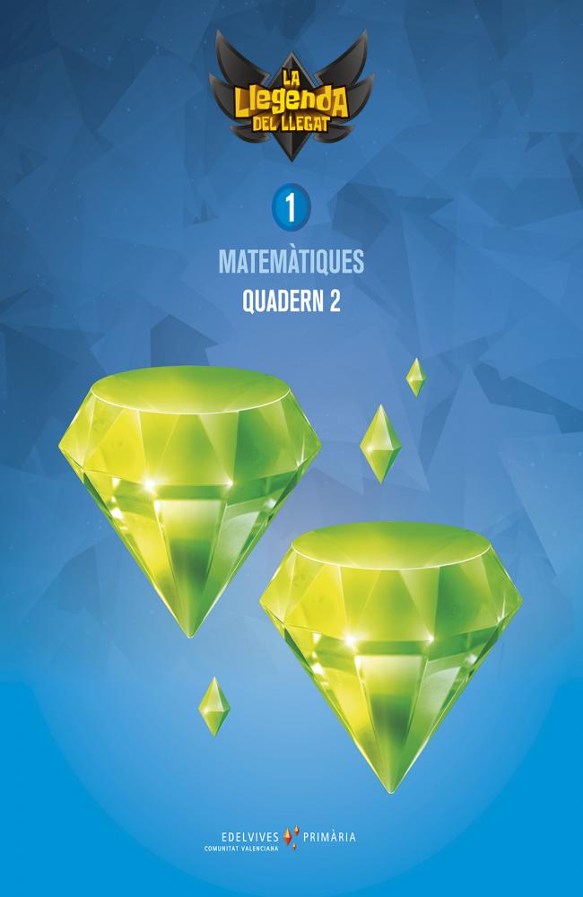 Projecte: La llegenda del Llegat. Matemàtiques 1. Quadern 2