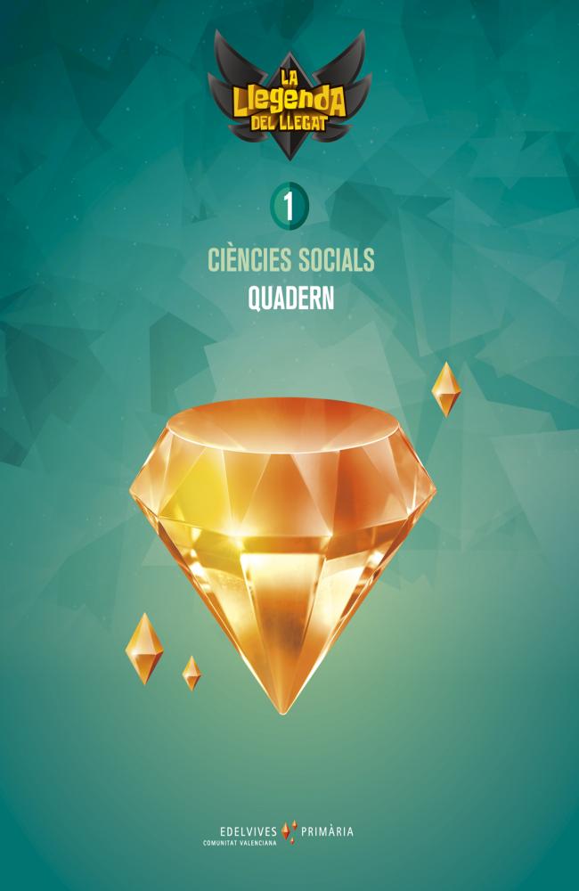 Projecte: La llegenda del Llegat. Ciències Socials 1. Quadern