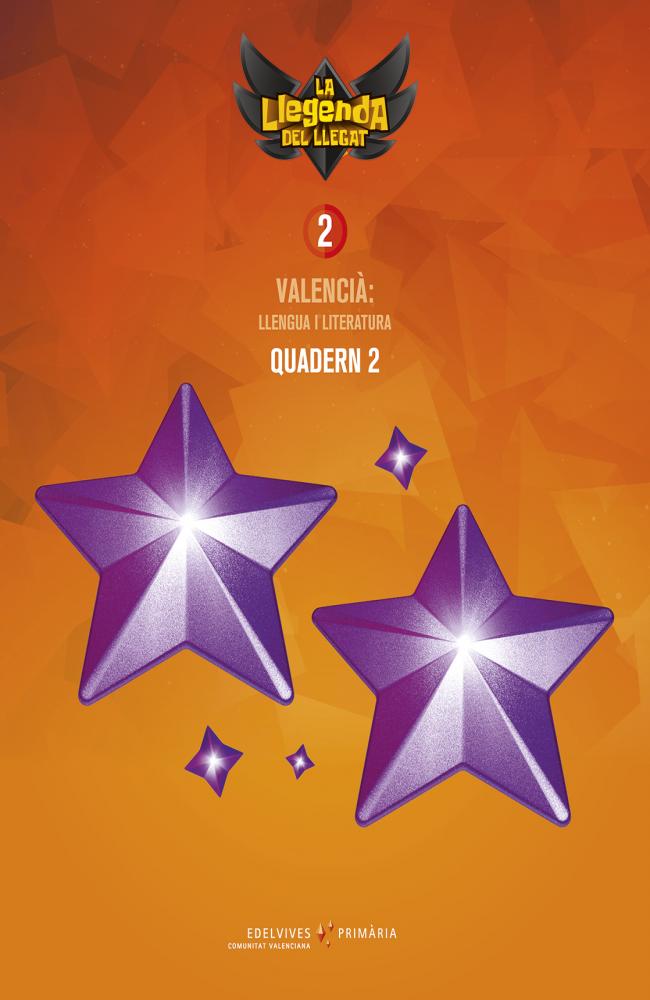 Projecte: La llegenda del Llegat. Valencià : Llengua i Literatura 2. Quadern 2
