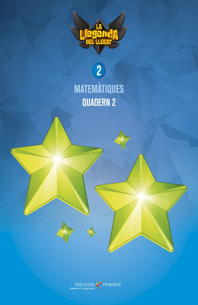 Projecte: La llegenda del Llegat. Matemàtiques 2. Quadern 2