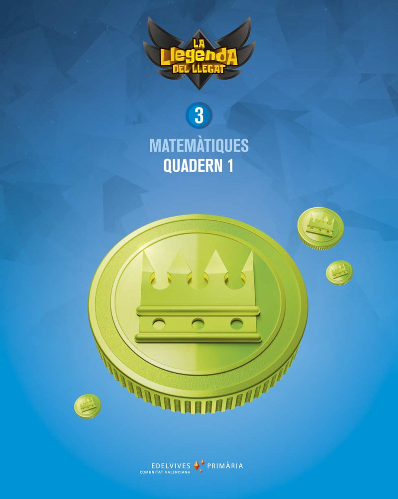 Projecte: La llegenda del Llegat. Matemàtiques 3. Quadern 1