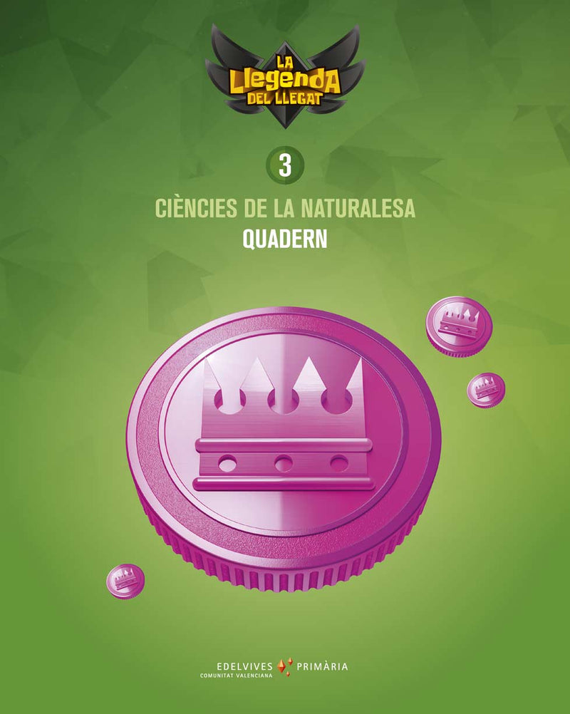 Projecte: La llegenda del Llegat. Ciències de la Naturalesa 3 - Quadern