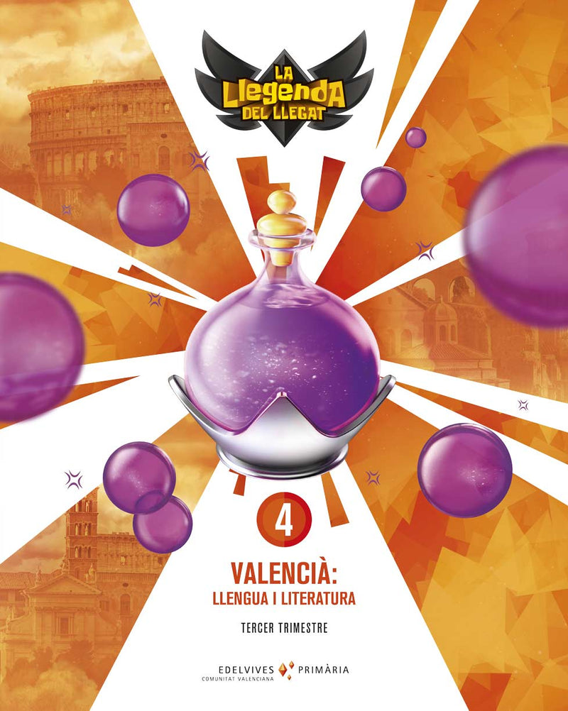 Projecte: La llegenda del Llegat. Valencià : Llengua i Literatura 4. Trimestres