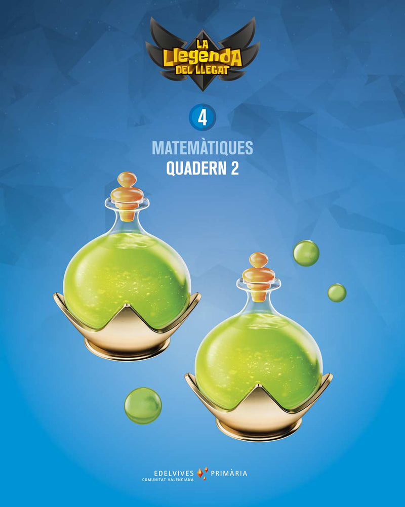 Projecte: La llegenda del Llegat. Matemàtiques 4. Quadern 2