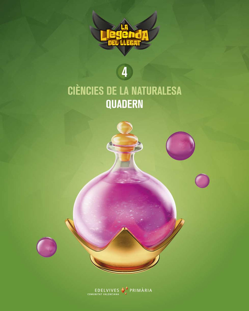 Projecte: La llegenda del Llegat. Ciències de la Naturalesa 4 - Quadern