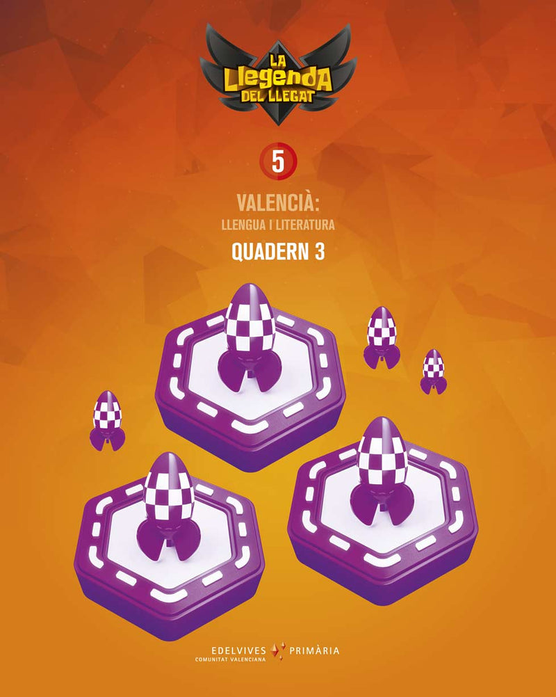 Projecte: La llegenda del Llegat. Valencià : Llengua i Literatura 5. Quadern 3