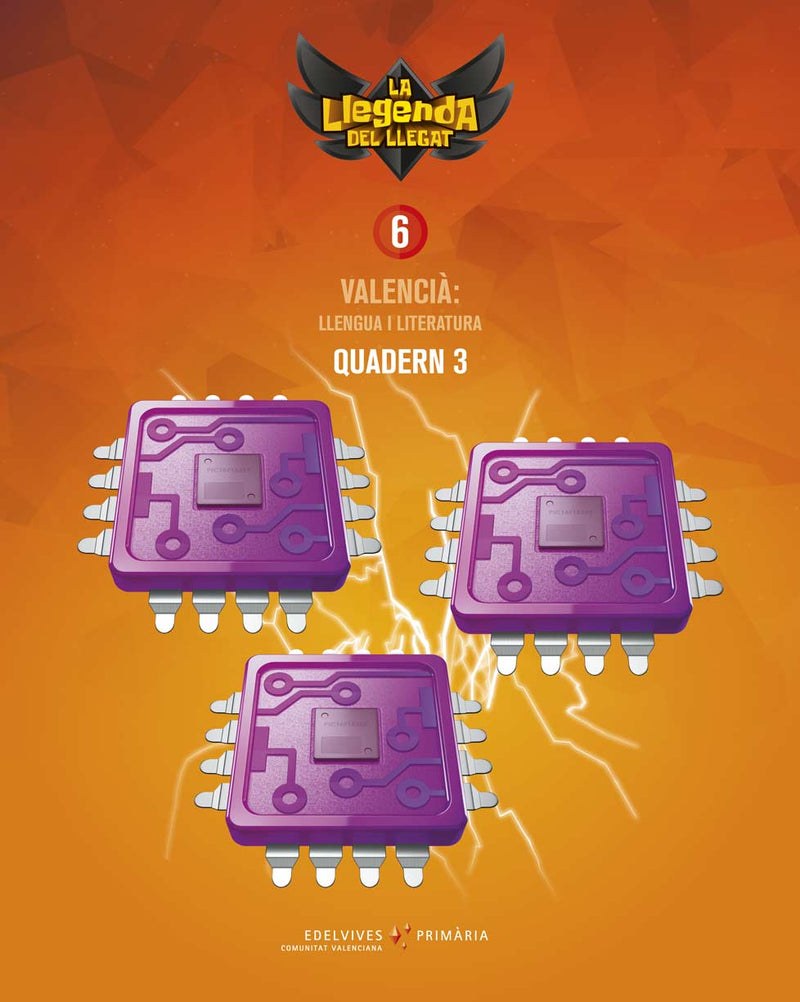 Projecte: La llegenda del Llegat. Valencià : Llengua i Literatura 6. Quadern 3