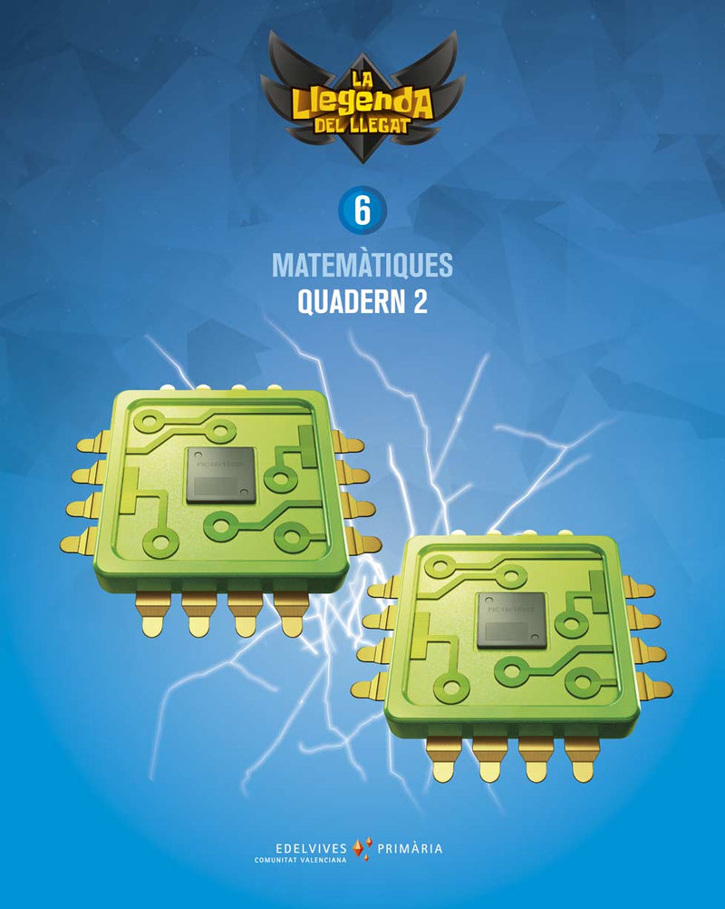 Projecte: La llegenda del Llegat. Matemàtiques 6. Quadern 2