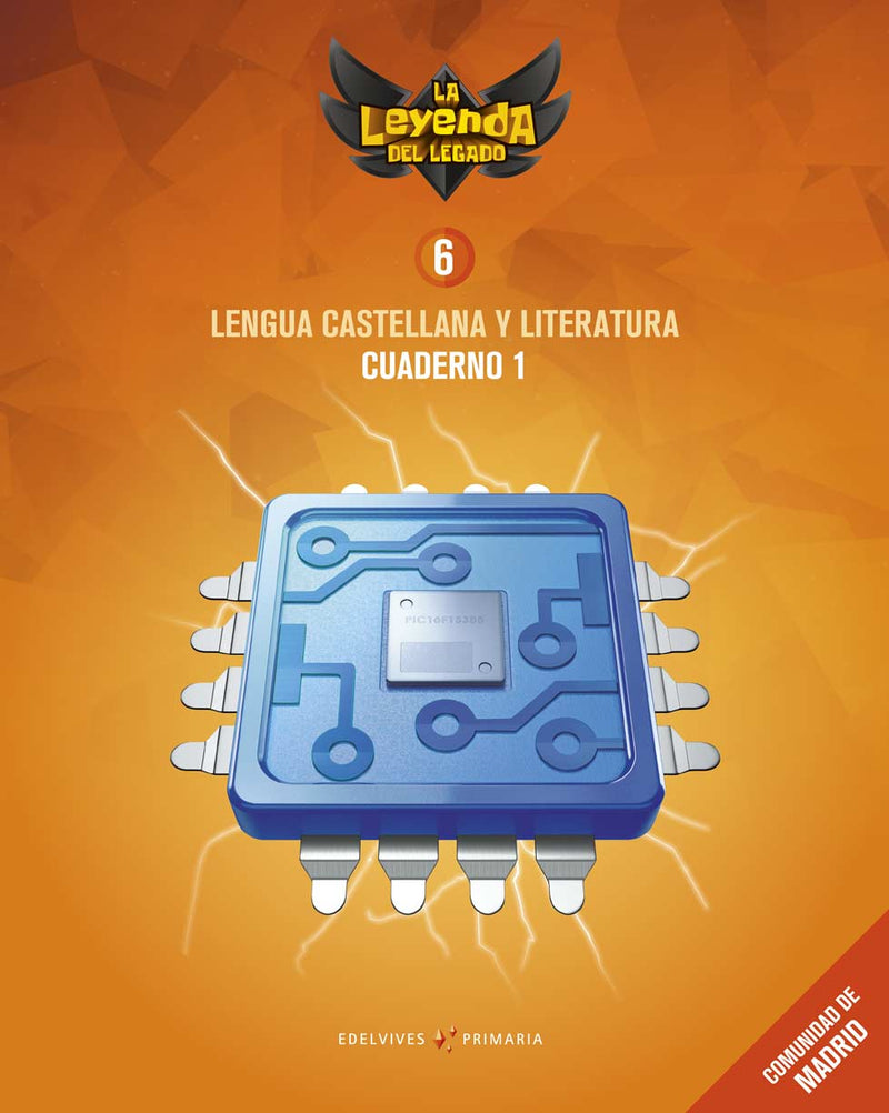 Proyecto: La leyenda del Legado. Lengua castellana y Literatura 6. Cuaderno 1 : Comunidad de Madrid