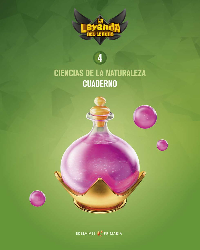 Proyecto: La leyenda del Legado. Ciencias de la Naturaleza 4. Cuaderno