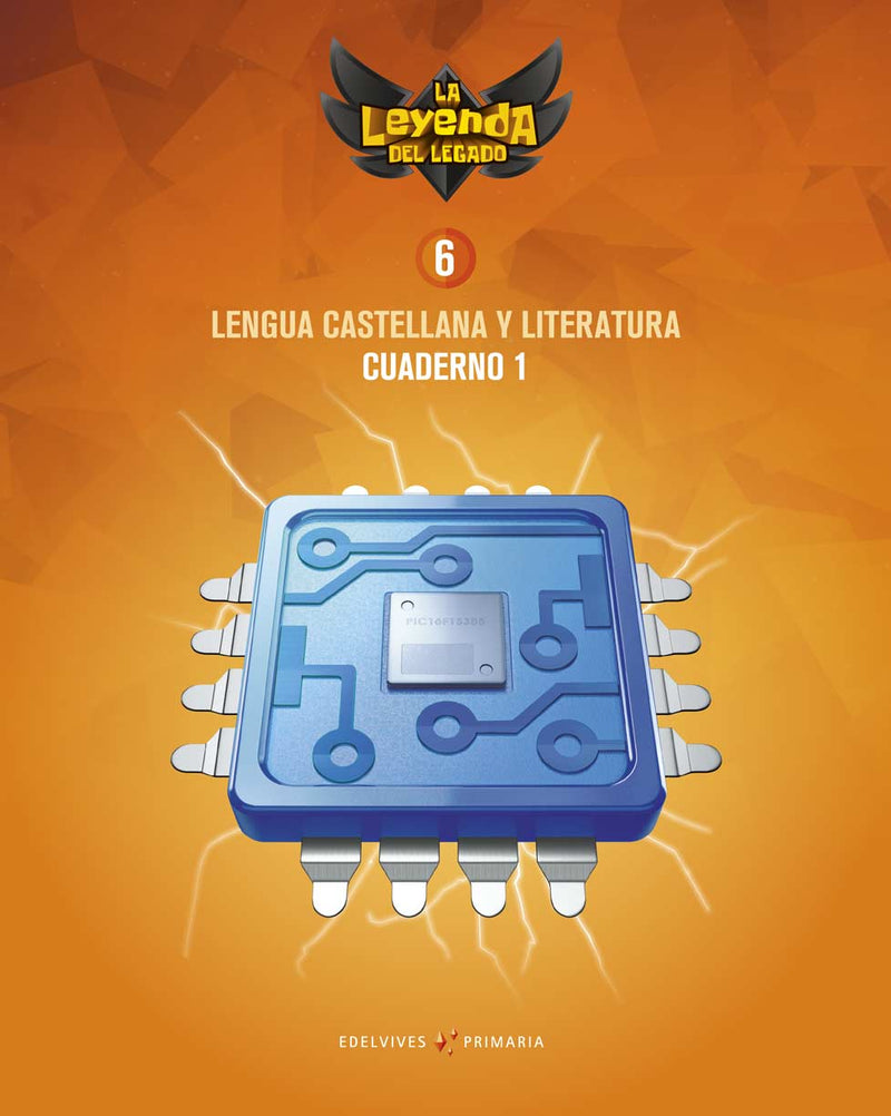Proyecto: La leyenda del Legado. Lengua castellana y Literatura 6. Cuaderno 1