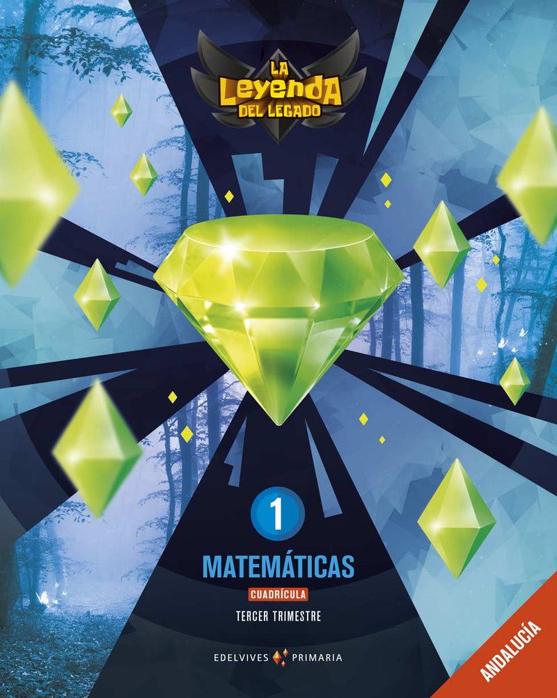 Proyecto: La leyenda del Legado. Matemáticas 1 - Cuadrícula: Andalucía. Trimestres