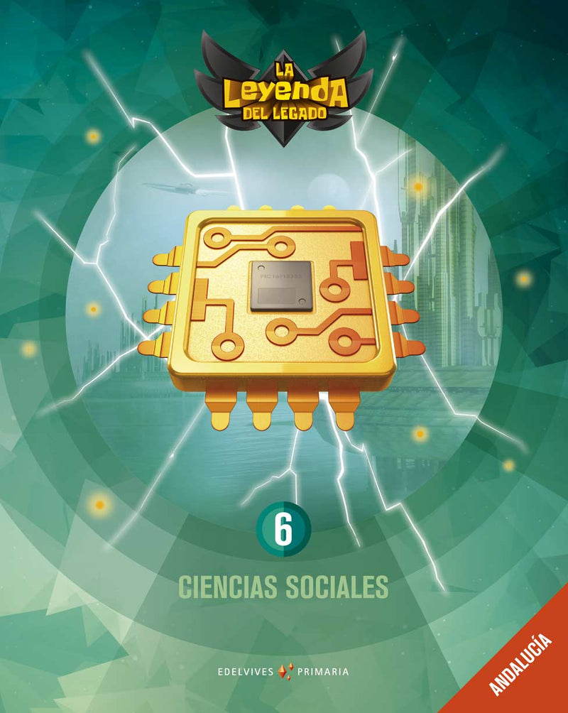 Proyecto: La leyenda del Legado. Ciencias sociales 6: Andalucía