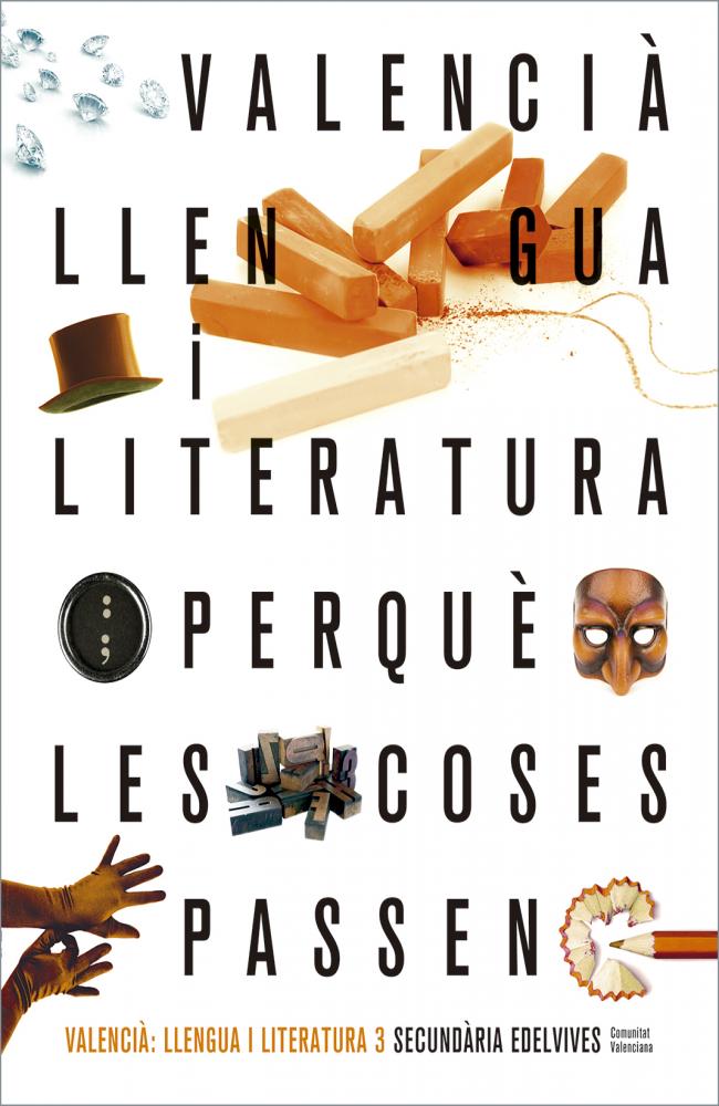 Projecte Perquè les coses passen - Valencià : Llengua i Literatura 3