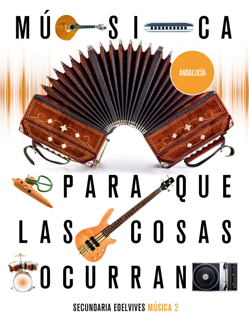 MUSICA 2ºESO ANDALUCIA 21 PARA COSAS OCURRAN
