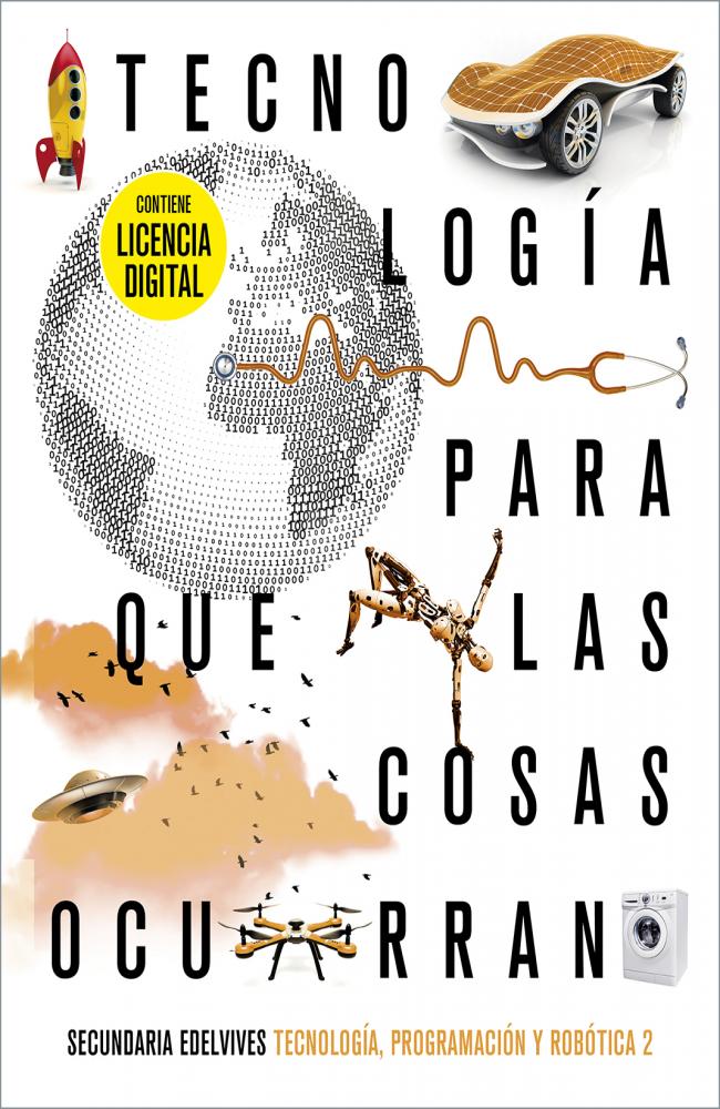 Proyecto: Para que las cosas ocurran - Tecnología, programación y robótica 2. Ed. Madrid