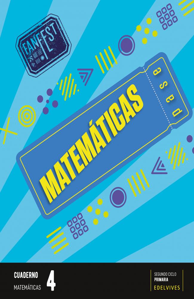 Proyecto: FanFest. Matemáticas 4 - Cuaderno