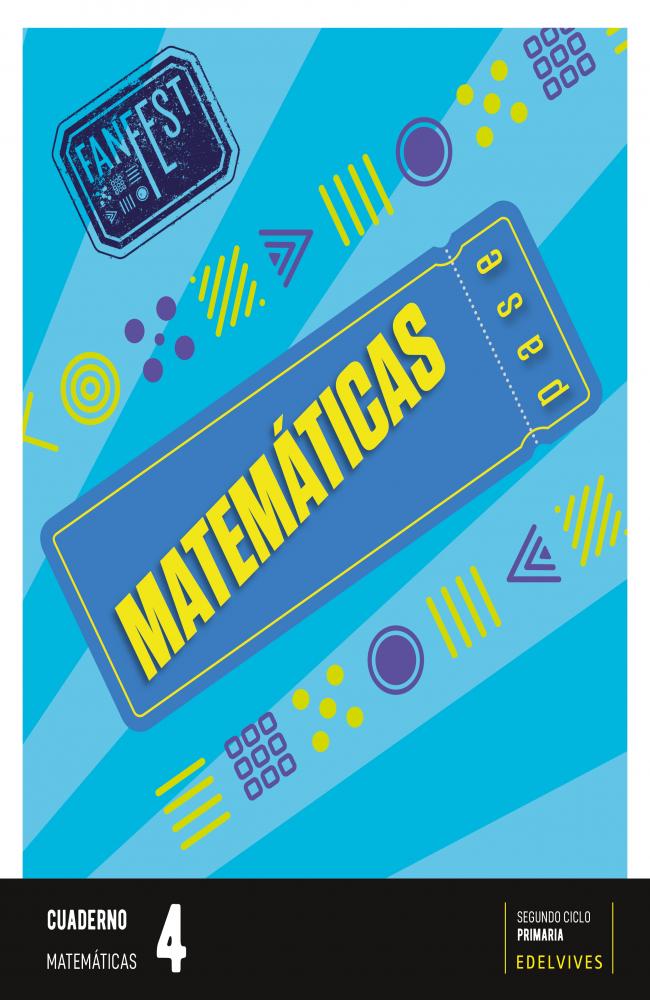 Proyecto: FanFest - Matemáticas 4 - Cuaderno [Castilla y León - Galicia]