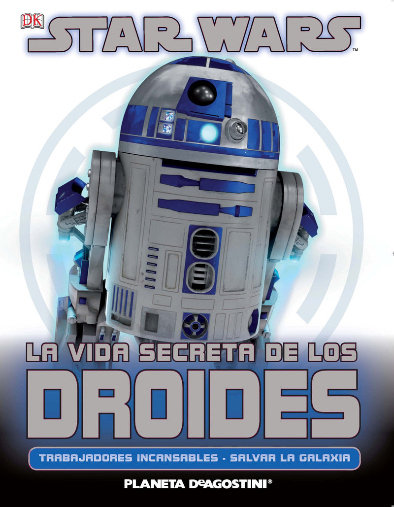 Star Wars La vida secreta de los droides