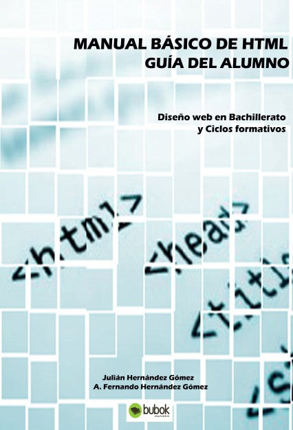 MANUAL BÁSICO DE HTML. Guía del alumno